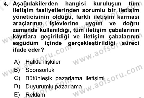 Bütünleşik Pazarlama İletişimi Dersi 2017 - 2018 Yılı (Final) Dönem Sonu Sınav Soruları 4. Soru