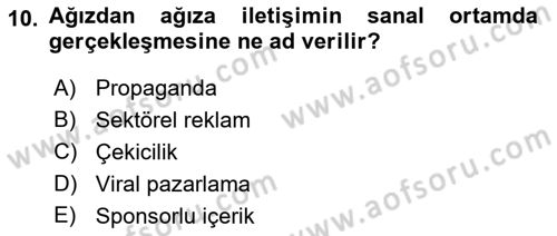Bütünleşik Pazarlama İletişimi Dersi 2018 - 2019 Yılı 3 Ders Sınav Soruları 10. Soru