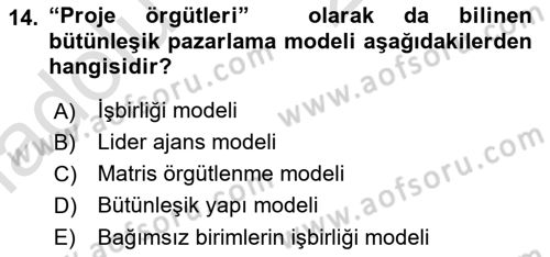 Bütünleşik Pazarlama İletişimi Dersi 2018 - 2019 Yılı 3 Ders Sınav Soruları 14. Soru