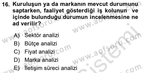 Bütünleşik Pazarlama İletişimi Dersi 2018 - 2019 Yılı 3 Ders Sınav Soruları 16. Soru