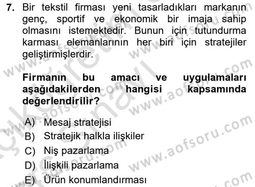 Bütünleşik Pazarlama İletişimi Dersi 2018 - 2019 Yılı 3 Ders Sınav Soruları 7. Soru