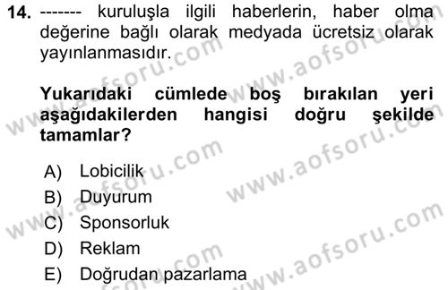 Bütünleşik Pazarlama İletişimi Dersi 2018 - 2019 Yılı (Vize) Ara Sınav Soruları 14. Soru
