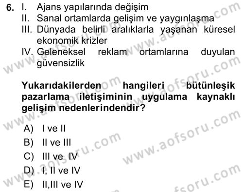 Bütünleşik Pazarlama İletişimi Dersi 2018 - 2019 Yılı (Vize) Ara Sınav Soruları 6. Soru
