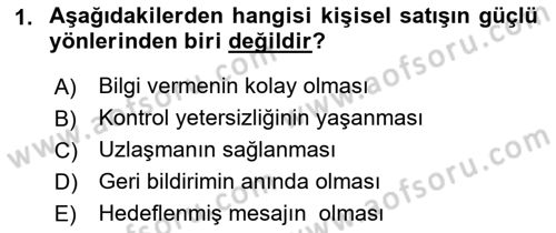 Bütünleşik Pazarlama İletişimi Dersi 2018 - 2019 Yılı (Final) Dönem Sonu Sınav Soruları 1. Soru