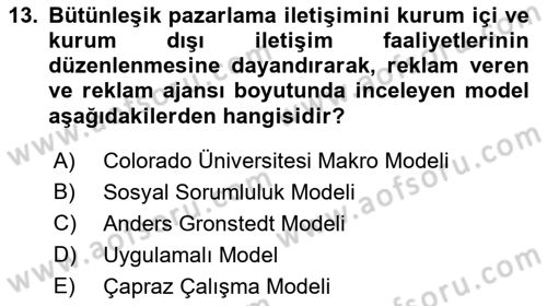 Bütünleşik Pazarlama İletişimi Dersi 2018 - 2019 Yılı (Final) Dönem Sonu Sınav Soruları 13. Soru