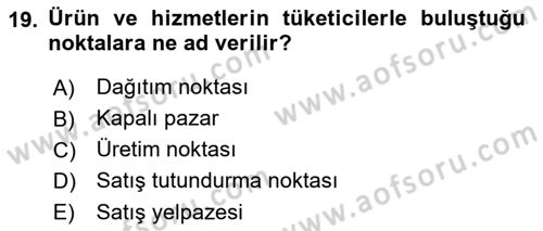 Bütünleşik Pazarlama İletişimi Dersi 2018 - 2019 Yılı (Final) Dönem Sonu Sınav Soruları 19. Soru