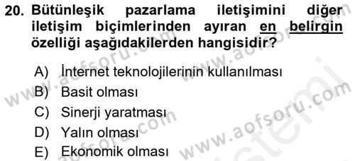 Bütünleşik Pazarlama İletişimi Dersi 2018 - 2019 Yılı (Final) Dönem Sonu Sınav Soruları 20. Soru
