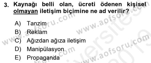 Bütünleşik Pazarlama İletişimi Dersi 2018 - 2019 Yılı (Final) Dönem Sonu Sınav Soruları 3. Soru