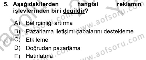 Bütünleşik Pazarlama İletişimi Dersi 2018 - 2019 Yılı Yaz Okulu Sınav Soruları 5. Soru