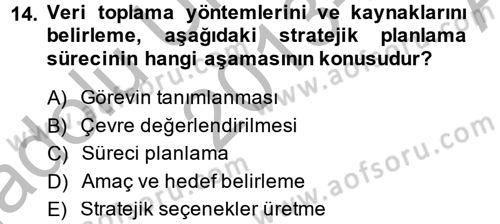 Sağlık Hizmetleri Pazarlaması Dersi 2013 - 2014 Yılı (Vize) Ara Sınav Soruları 14. Soru