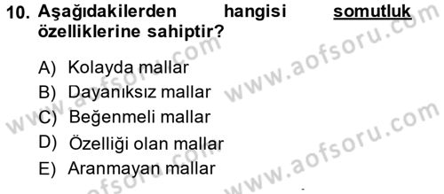 Sağlık Hizmetleri Pazarlaması Dersi 2013 - 2014 Yılı (Final) Dönem Sonu Sınav Soruları 10. Soru