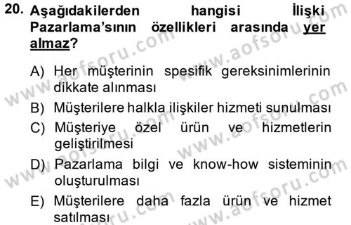 Sağlık Hizmetleri Pazarlaması Dersi 2013 - 2014 Yılı (Final) Dönem Sonu Sınav Soruları 20. Soru