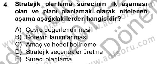 Sağlık Hizmetleri Pazarlaması Dersi 2013 - 2014 Yılı (Final) Dönem Sonu Sınav Soruları 4. Soru