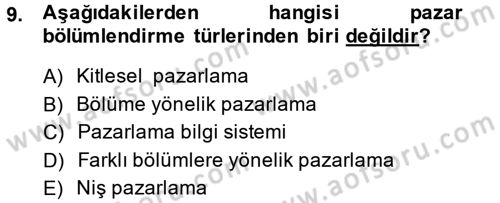 Sağlık Hizmetleri Pazarlaması Dersi 2013 - 2014 Yılı (Final) Dönem Sonu Sınav Soruları 9. Soru