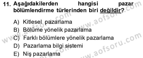 Sağlık Hizmetleri Pazarlaması Dersi 2013 - 2014 Yılı Tek Ders Sınav Soruları 11. Soru