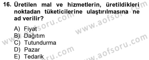 Sağlık Hizmetleri Pazarlaması Dersi 2013 - 2014 Yılı Tek Ders Sınav Soruları 16. Soru