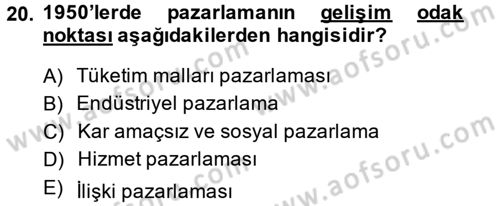 Sağlık Hizmetleri Pazarlaması Dersi 2013 - 2014 Yılı Tek Ders Sınav Soruları 20. Soru