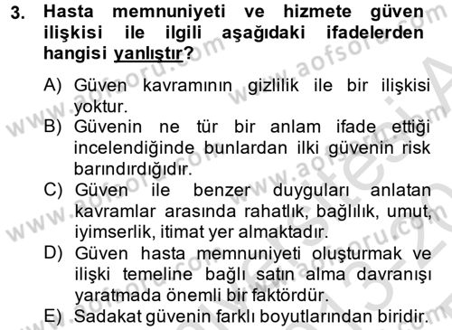 Sağlık Hizmetleri Pazarlaması Dersi 2013 - 2014 Yılı Tek Ders Sınav Soruları 3. Soru