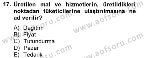 Sağlık Hizmetleri Pazarlaması Dersi 2014 - 2015 Yılı (Final) Dönem Sonu Sınavı 17. Soru