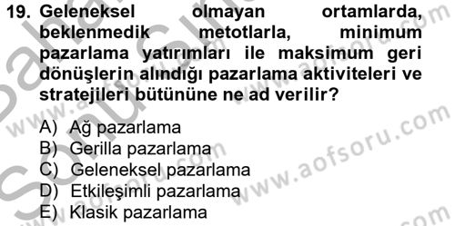 Sağlık Hizmetleri Pazarlaması Dersi 2014 - 2015 Yılı (Final) Dönem Sonu Sınavı 19. Soru