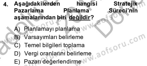 Sağlık Hizmetleri Pazarlaması Dersi 2014 - 2015 Yılı (Final) Dönem Sonu Sınavı 4. Soru