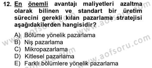 Sağlık Hizmetleri Pazarlaması Dersi 2014 - 2015 Yılı Tek Ders Sınavı 12. Soru