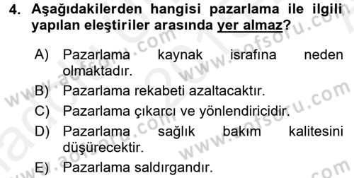 Sağlık Hizmetleri Pazarlaması Dersi 2015 - 2016 Yılı (Vize) Ara Sınavı 4. Soru