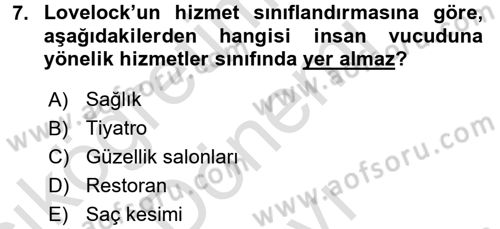 Sağlık Hizmetleri Pazarlaması Dersi 2015 - 2016 Yılı (Final) Dönem Sonu Sınavı 7. Soru