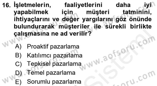 Sağlık Hizmetleri Pazarlaması Dersi 2015 - 2016 Yılı Tek Ders Sınavı 16. Soru