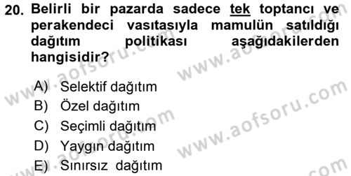 Sağlık Hizmetleri Pazarlaması Dersi 2015 - 2016 Yılı Tek Ders Sınavı 20. Soru