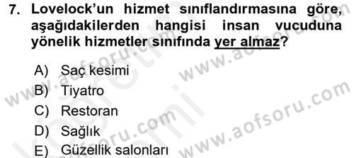 Sağlık Hizmetleri Pazarlaması Dersi 2015 - 2016 Yılı Tek Ders Sınavı 7. Soru