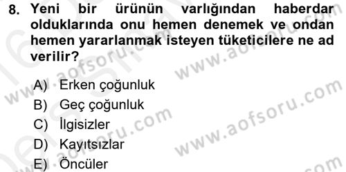 Sağlık Hizmetleri Pazarlaması Dersi 2015 - 2016 Yılı Tek Ders Sınavı 8. Soru