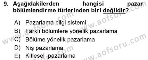 Sağlık Hizmetleri Pazarlaması Dersi 2015 - 2016 Yılı Tek Ders Sınavı 9. Soru