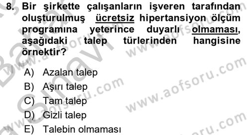 Sağlık Hizmetleri Pazarlaması Dersi 2016 - 2017 Yılı (Vize) Ara Sınav Soruları 8. Soru