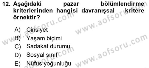 Sağlık Hizmetleri Pazarlaması Dersi 2016 - 2017 Yılı (Final) Dönem Sonu Sınav Soruları 12. Soru