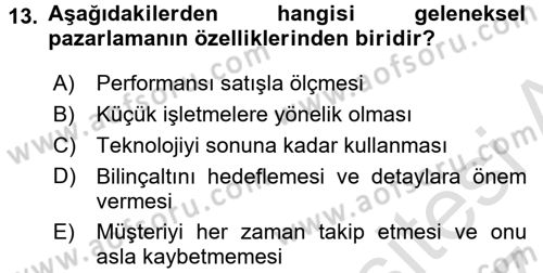 Sağlık Hizmetleri Pazarlaması Dersi 2016 - 2017 Yılı (Final) Dönem Sonu Sınav Soruları 13. Soru