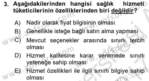 Sağlık Hizmetleri Pazarlaması Dersi 2016 - 2017 Yılı (Final) Dönem Sonu Sınav Soruları 3. Soru