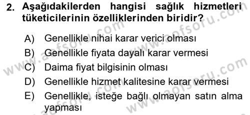 Sağlık Hizmetleri Pazarlaması Dersi 2017 - 2018 Yılı 3 Ders Sınav Soruları 2. Soru