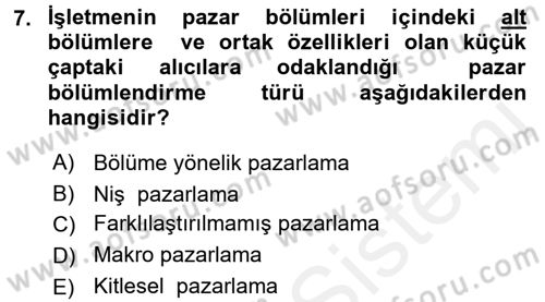 Sağlık Hizmetleri Pazarlaması Dersi 2017 - 2018 Yılı 3 Ders Sınav Soruları 7. Soru