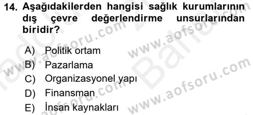 Sağlık Hizmetleri Pazarlaması Dersi 2017 - 2018 Yılı (Vize) Ara Sınav Soruları 14. Soru