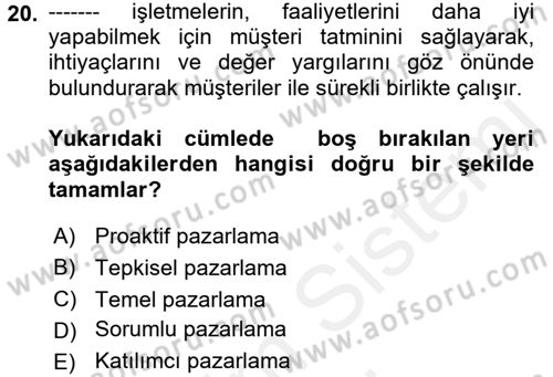 Sağlık Hizmetleri Pazarlaması Dersi 2017 - 2018 Yılı (Final) Dönem Sonu Sınav Soruları 20. Soru