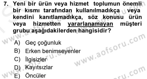 Sağlık Hizmetleri Pazarlaması Dersi 2017 - 2018 Yılı (Final) Dönem Sonu Sınav Soruları 7. Soru