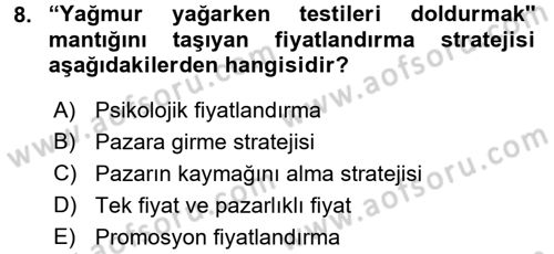 Sağlık Hizmetleri Pazarlaması Dersi 2017 - 2018 Yılı (Final) Dönem Sonu Sınav Soruları 8. Soru