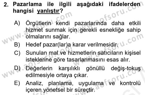 Sağlık Hizmetleri Pazarlaması Dersi 2018 - 2019 Yılı (Vize) Ara Sınav Soruları 2. Soru