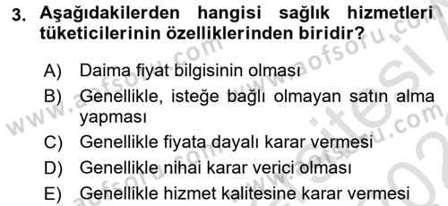 Sağlık Hizmetleri Pazarlaması Dersi 2021 - 2022 Yılı (Vize) Ara Sınav Soruları 3. Soru