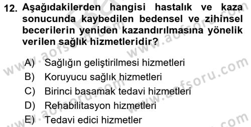 Sağlık Hizmetleri Pazarlaması Dersi 2021 - 2022 Yılı (Final) Dönem Sonu Sınavı 12. Soru