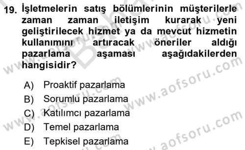 Sağlık Hizmetleri Pazarlaması Dersi 2021 - 2022 Yılı (Final) Dönem Sonu Sınavı 19. Soru