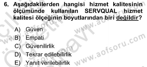 Sağlık Hizmetleri Pazarlaması Dersi 2021 - 2022 Yılı Yaz Okulu Sınav Soruları 6. Soru