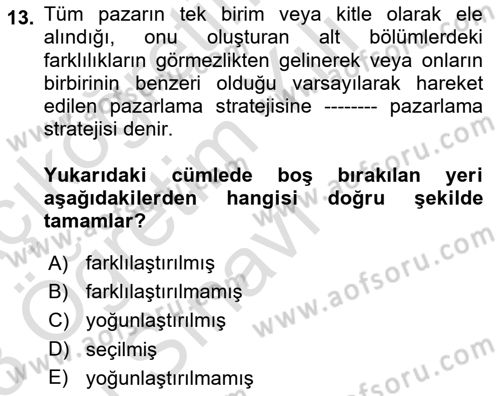 Sağlık Hizmetleri Pazarlaması Dersi 2022 - 2023 Yılı Yaz Okulu Sınav Soruları 13. Soru