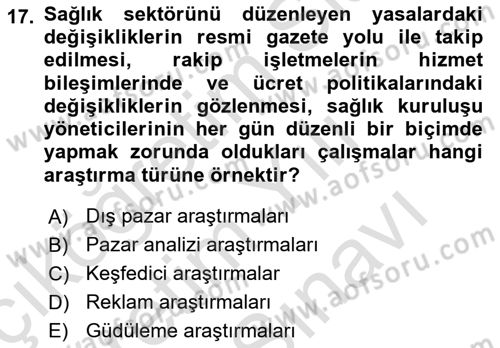 Sağlık Hizmetleri Pazarlaması Dersi 2023 - 2024 Yılı (Vize) Ara Sınav Soruları 17. Soru